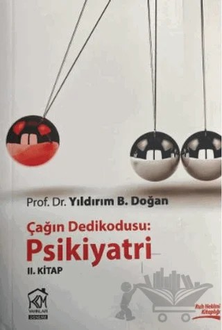 Çağın Dedikodusu - Psikiyatri 2. Kitap – Yıldırım B. Doğan – Kurgu Kültür Merkezi kitap kapağı