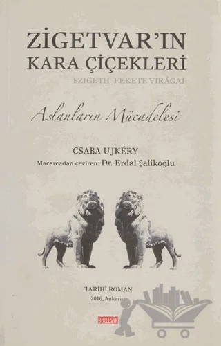 Zigetvar'ın Kara Çiçekleri – Csaba Ujkery – Birleşik Yayınevi kitap kapağı