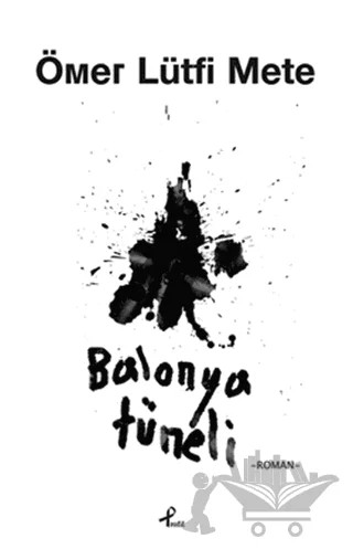 Balonya Tüneli – Ömer Lütfi Mete – Profil Kitap kitap kapağı