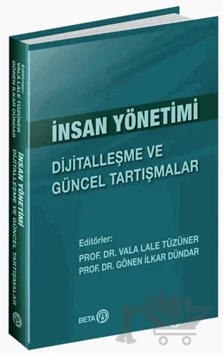 İnsan Yönetimi: Dijitalleşme ve Güncel Tartışmalar – Vala Lale Tüzüner – Beta Yayınevi kitap kapağı
