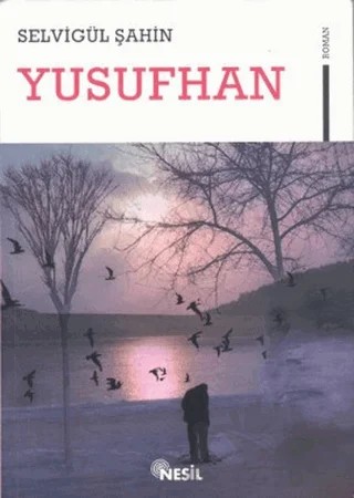 Yusufhan – Selvigül Şahin – Nesil Yayınları kitap kapağı
