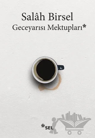 Geceyarısı Mektupları – Salah Birsel – Sel Yayıncılık kitap kapağı