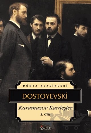 Karamazov Kardeşler 1. Cilt – Fyodor Mihayloviç Dostoyevski – İskele Yayıncılık kitap kapağı