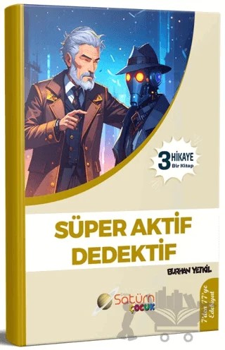 Süper Aktif Dedektif – Burhan Yetkil – Satürn Yayınları kitap kapağı