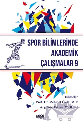 Spor Bilimlerinde Akademik Çalışmalar 9 – Fatma Özoğlu, Mehmet Özdemir – Gece Kitaplığı kitap kapağı