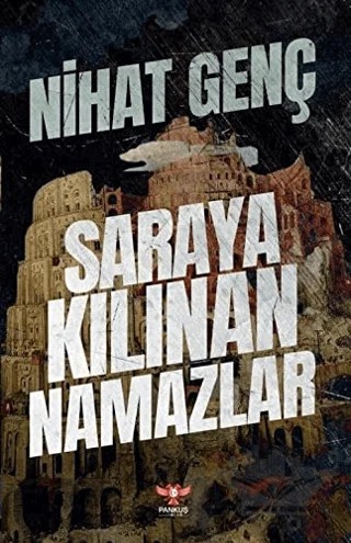 Saraya Kılınan Namazlar – Nihat Genç – Pankuş Yayınları kitap kapağı