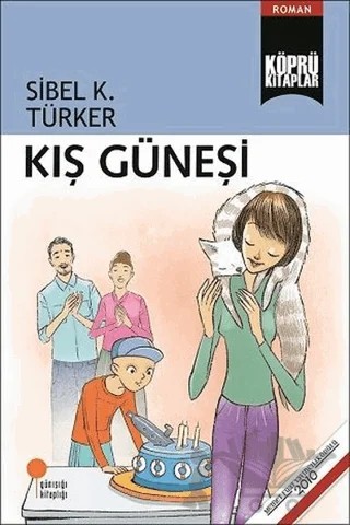 Kış Güneşi – Sibel K. Türker – Günışığı Kitaplığı kitap kapağı