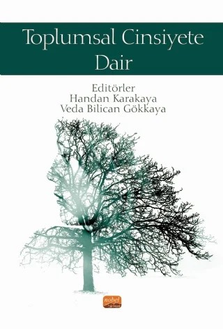Toplumsal Cinsiyete Dair – Ayşegül Kip, Eda Kaya Örk, Erdal Yıldırım, Handan Karakaya, Lütfiye Elvan Tunçcan, Taner Algan, Ümran Cihan, Veda Bilican Gökkaya – Nobel Bilimsel Eserler kitap kapağı