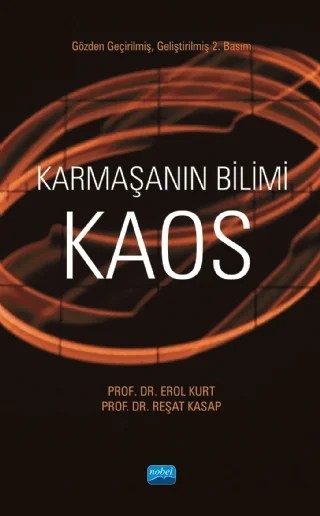 Karmaşanın Bilimi KAOS – Erol Kurt, Reşat Kasap – Nobel Akademik Yayıncılık kitap kapağı