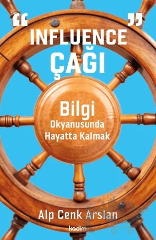 “Influence” Çağı – Alp Cenk Arslan – Kadim Yayınları kitap kapağı