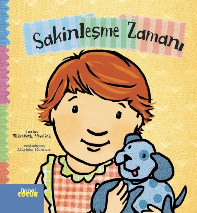 Sakinleşme Zamanı – Elizabeth Verdick – Nobel Çocuk kitap kapağı