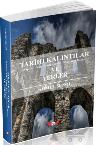 Tarihi Kalıntılar ve Yerler – Ahmet Şenol – Minel Yayın kitap kapağı