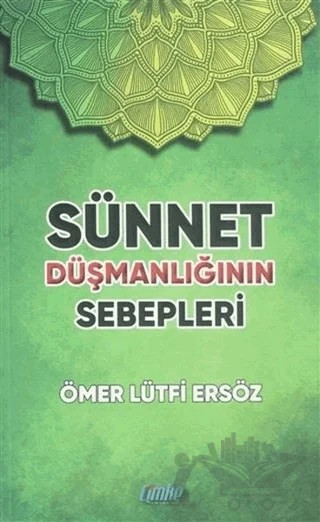 Sünnet Düşmanlığının Sebepleri – Ömer Lütfi Ersöz – Çimke Yayınevi kitap kapağı