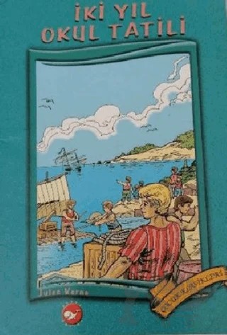 İki Yıl Okul Tatili – Jules Verne – Beyaz Balina Yayınları kitap kapağı