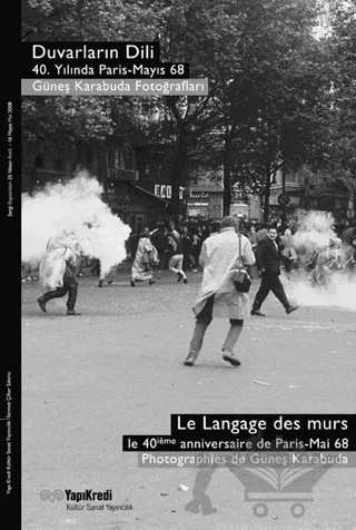 Duvarların Dili, 40. Yılında Paris Mayıs 2008 – Güneş Karabuda – Yapı Kredi Yayınları kitap kapağı