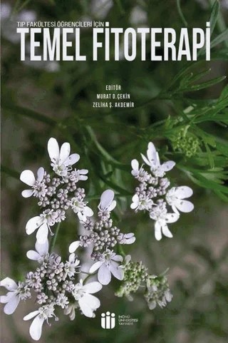 Tıp Fakültesi Öğrencileri İçin Temel Fitoterapi – Murat D. Çekin, Zeliha Ş. Akdemir – İnönü Üniversitesi Yayınları kitap kapağı