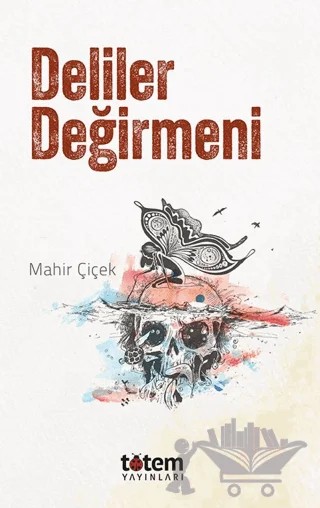 Deliler Değirmeni – Mahir Çiçek – Totem Yayıncılık kitap kapağı
