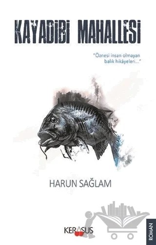 Kayadibi Mahallesi – Harun Sağlam – Kerasus Yayınları kitap kapağı