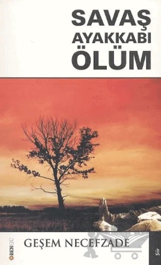 Savaş Ayakkabı Ölüm – Geşem Necefzade – Bengü Yayınları kitap kapağı