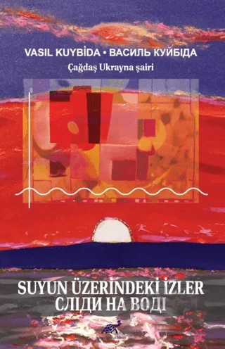 Suyun Üzerindeki İzler – Vasıl Kuybida – Paradigma Akademi Yayınları kitap kapağı