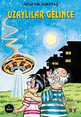 Uzaylılar Gelince – Hüseyin Yurttaş – Say Çocuk kitap kapağı