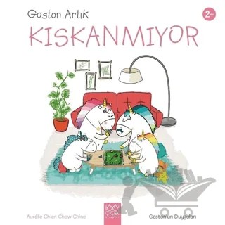 Gaston Artık Kıskanmıyor - Gaston'un Duyguları – Aurelie Chien Chow Chine – 1001 Çiçek Kitaplar kitap kapağı