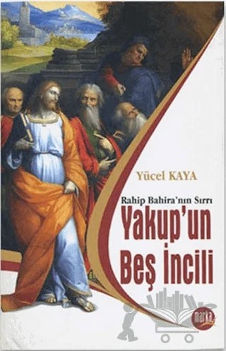 Yakup'un Beş İncili – Yücel Kaya – Marka Yayınları kitap kapağı