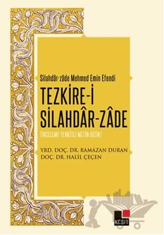 Tezkire-i Silahdar-Zade – Halil Çeçen, Ramazan Duran – Kesit Yayınları kitap kapağı
