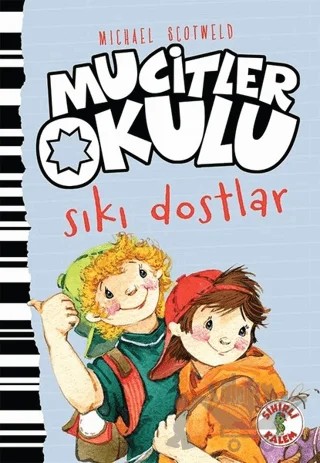 Sıkı Dostlar - Mucitler Okulu – Micheal Scotweld – Sihirli Kalem kitap kapağı