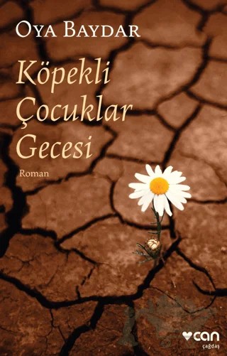 Köpekli Çocuklar Gecesi – Oya Baydar – Can Yayınları kitap kapağı
