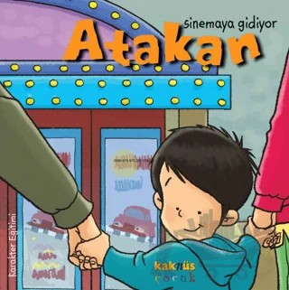 Atakan Sinemaya Gidiyor – Seda Darcan Çiftçi – Kaknüs Yayınları kitap kapağı