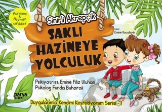 Saklı Hazineye Yolculuk 1 - Sihirli Akrepçik – Emine Filiz Uluhan, Funda Buharalı – Parya Kitap kitap kapağı