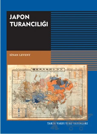 Japon Turancılığı – Sinan Levent – Tarih Vakfı Yurt Yayınları kitap kapağı