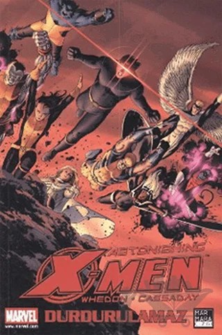 Astonishing X-Men Cilt 04 - Durdurulamaz – Joss Whedon – Marmara Çizgi kitap kapağı