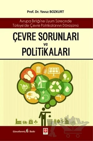 Çevre Sorunları ve Politikaları – Yavuz Bozkurt – Ekin Basım Yayın kitap kapağı