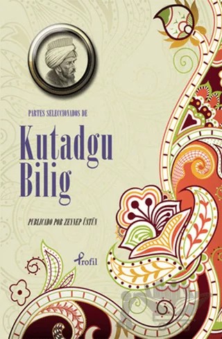 Partes Seleccionadas De Kutadgu Bilig – Yusuf Has Hacib – Profil Kitap kitap kapağı