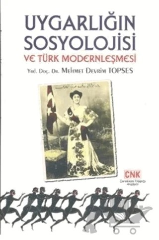 Uygarlığın Sosyolojisi ve Türk Modernleşmesi – Mehmet Devrim Topses – Paradigma Akademi Yayınları kitap kapağı