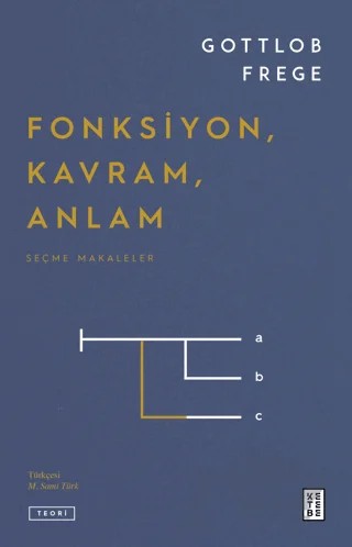 Fonksiyon, Kavram, Anlam – Gottlob Frege – Ketebe Yayınları kitap kapağı