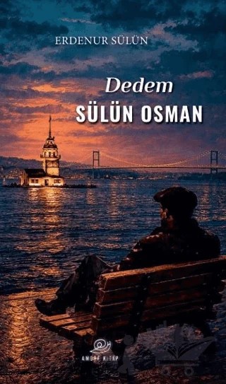 Dedem Sülün Osman – Erdenur Sülün – Amorf Kitap kitap kapağı