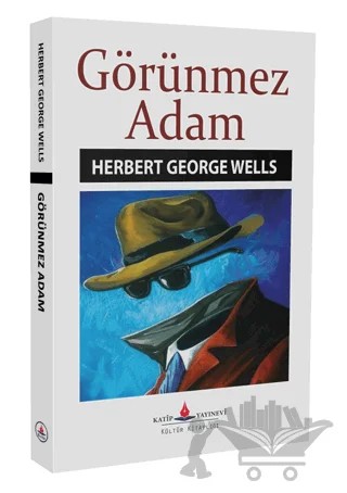 Görünmez Adam – H. G. Wells – Katip Yayınları kitap kapağı