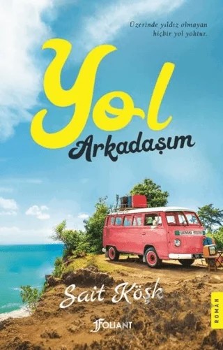 Yol Arkadaşım – Sait Köşk – Foliant Yayınları kitap kapağı