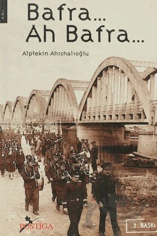 Bafra... Ah Bafra... – Alptekin Ahıshalıoğlu – Postiga Yayınları kitap kapağı
