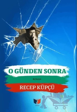 O Günden Sonra – Recep Küpçü – Ateş Yayınları kitap kapağı