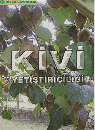 Kivi Yetiştiriciliği – Kolektif – Hasad Yayıncılık kitap kapağı