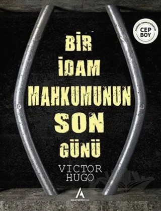 Bir İdam Mahkumunun Son Günü – Victor Hugo – Aperatif Kitap Yayınları kitap kapağı