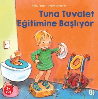 Tuna Tuvalet Eğitimine Başlıyor – Anna Taube – İş Bankası Kültür Yayınları kitap kapağı