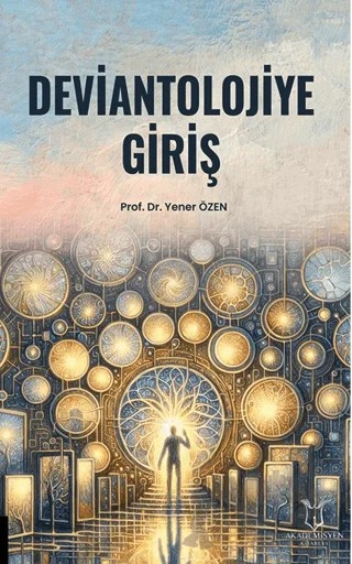 Deviantolojiye Giriş – Yener Özen – Akademisyen Kitabevi kitap kapağı