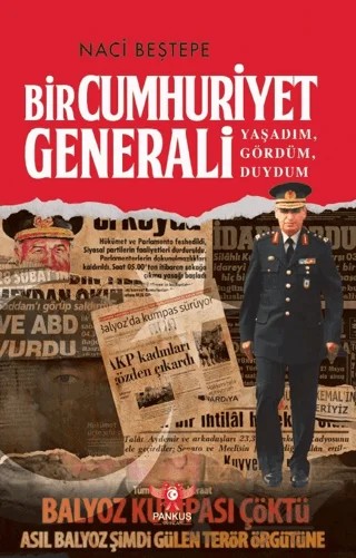 Bir Cumhuriyet Generali - Yaşadım, Gördüm, Duydum – Naci Beştepe – Pankuş Yayınları kitap kapağı