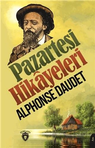 Pazartesi Hikayeleri – Alphonse Daudet – Dorlion Yayınları kitap kapağı