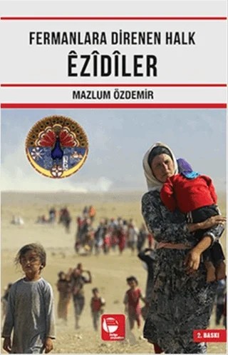 Fermanlara Direnen Halk Ezidiler – Mazlum Özdemir – Belge Yayınları kitap kapağı